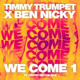 TIMMY TRUMPET X BEN NICKY FEAT. DISTORTED DREAMS - WE COME 1